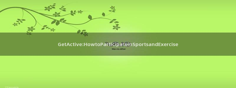 尊龙官方正版app娱乐平台:GetActive:HowtoP